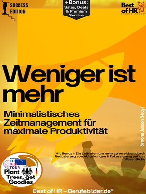 cover image of Weniger ist mehr – Minimalistisches Zeitmanagement für maximale Produktivität